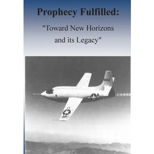 Prophecy Fulfilled: "Toward New Horizons and Its Legacy"
