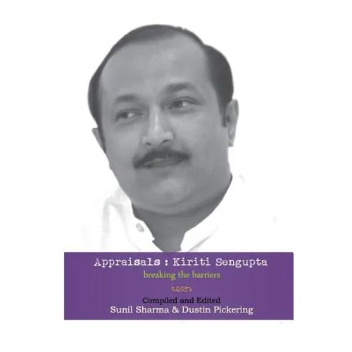 Appraisals: Kiriti Sengupta: Breaking the Barriers