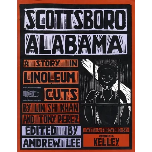 Scottsboro, Alabama: A Story in Linoleum Cuts