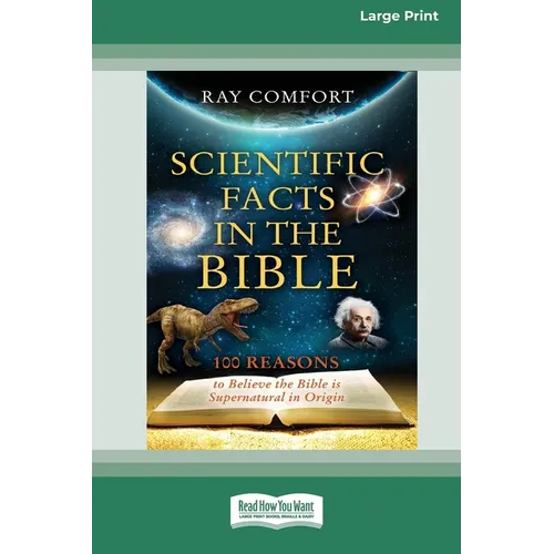 Scientific Facts In The Bible: [Updated Edition] [16pt Large Print Edition]