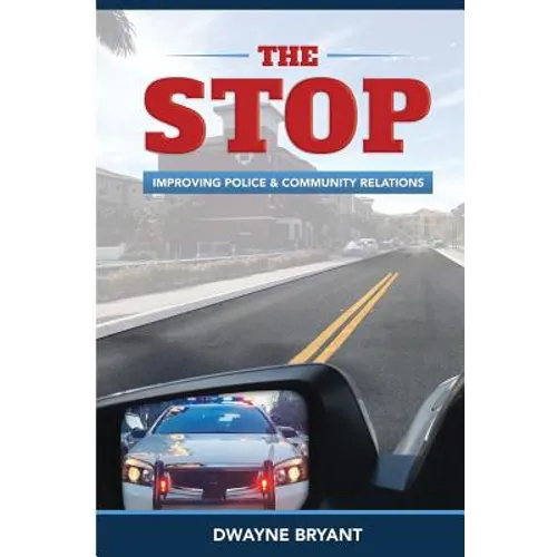 The STOP: Improving Police and Community Relations