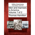 Men and Manners in America. Volume 1 of 2