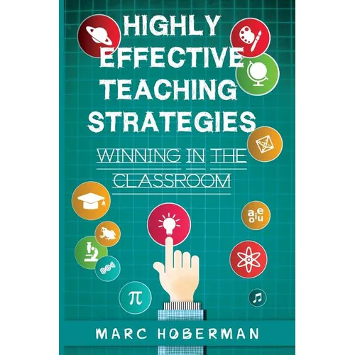 Highly Effective Teaching Strategies: Winning in the Classroom