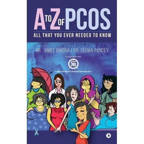 A to Z of Pcos: All That You Ever Needed to Know