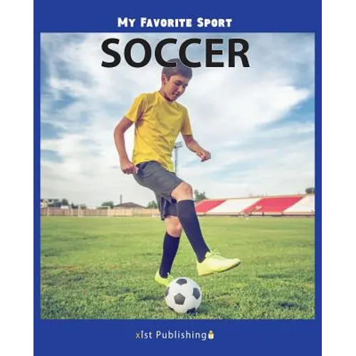My Favorite Sport: Soccer