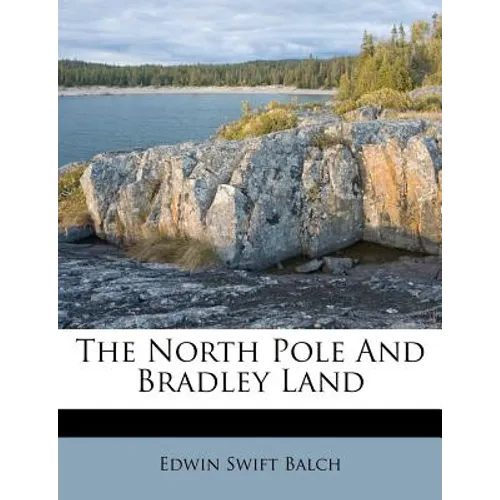 The North Pole and Bradley Land