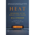 Heat: Adventures in the World's Fiery Places