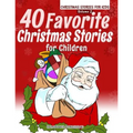 40 Favorite Christmas Stories For Children