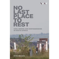 No Last Place to Rest: Coal Mining and Dispossession in South Africa