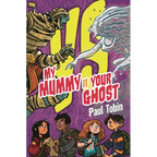 My Mummy vs. Your Ghost: Perfect Quick Read for Reluctant Readers - Hardcover