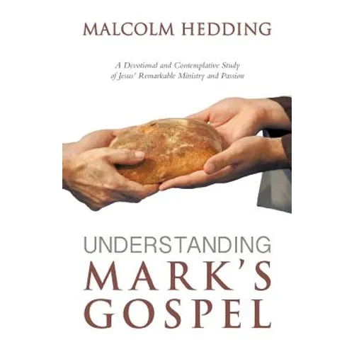 Understanding Mark's Gospel