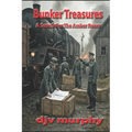 Bunker Treasures: A Search For The Amber Room
