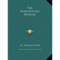 The Rosicrucian Manual