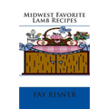 Midwest Favorite Lamb Recipes