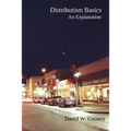 Distributism Basics: An Explanation