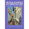 Signs and Symbols in Christian Art: With Illustrations from Paintings from the Renaissance