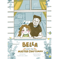 Bella and the Master Craftsman