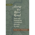 Along the River Road: Past and Present on Louisiana's Historic Byway (Revised)