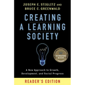 Creating a Learning Society: A New Approach to Growth, Development, and Social Progress, Reader's Edition