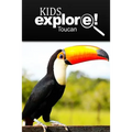 Toucan - Kids Explore: Animal books nonfiction - books ages 5-6