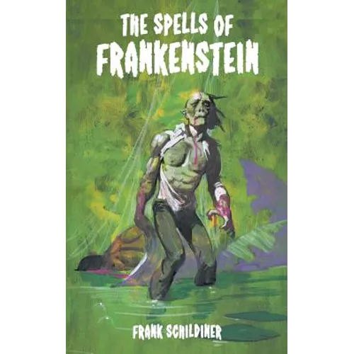 The Spells of Frankenstein