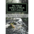 The Ghost Killers of Black Ash Canyon