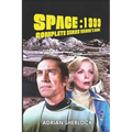 Space: 1999 Complete Series Viewer's Guide: Collector's Edition