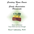 Creating Home Owner & Condo Association Documents: How to Protect Your Con-Dough
