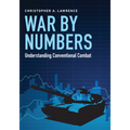 War by Numbers: Understanding Conventional Combat