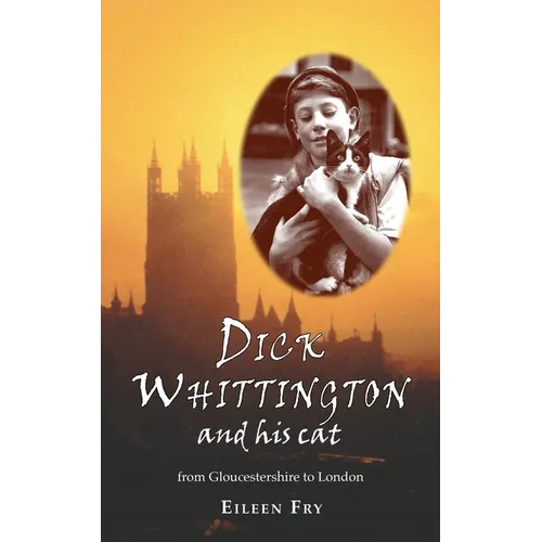 Dick Whittington and his cat: From Gloucestershire to London