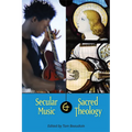 Secular Music and Sacred Theology