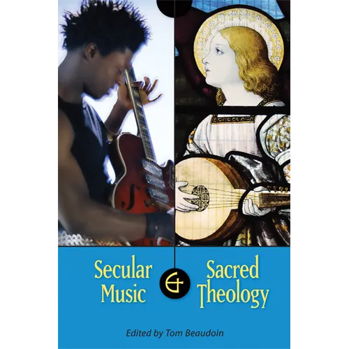 Secular Music and Sacred Theology