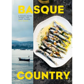 Basque Country: A Culinary Journey Through a Food Lover's Paradise