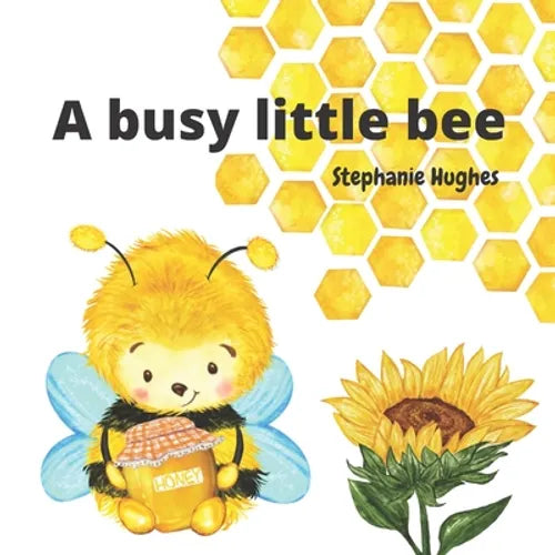 A busy little bee: Buzz the bee picture book for toddlers
