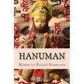 Hanuman: Words to Please Everyone