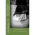 Master Magician Series Volume 1: John Mendoza's Close-Up Presentation