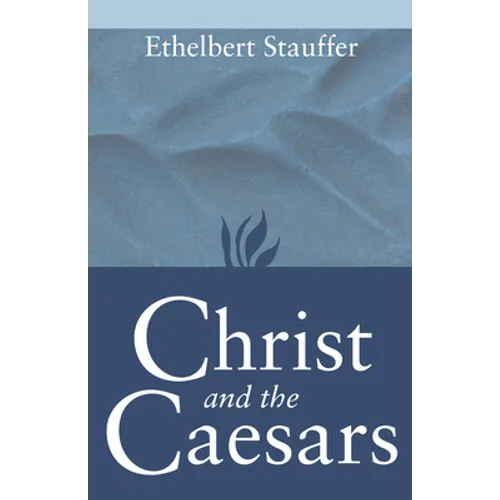 Christ and the Caesars: Historical Sketches
