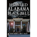 Haunted Alabama Black Belt
