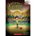 The Hall Monitors Are Fired!: A Branches Book (Eerie Elementary #8): Volume 8