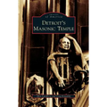 Detroit's Masonic Temple