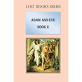 Adam and Eve: Book 2