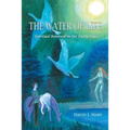 The Water of Life: Spiritual Renewal in the Fairy Tale, Revised Edition