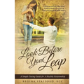 Look Before You Leap: A Simple Dating Guide for A Healthy Relationship