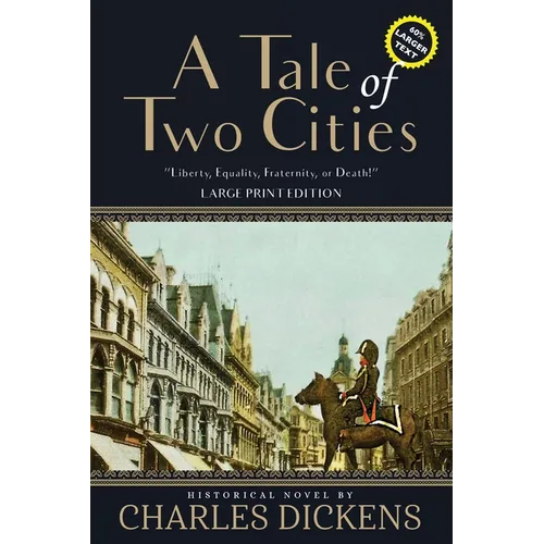 A Tale of Two Cities (Annotated, Large Print)
