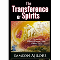 The Transference of Spirits