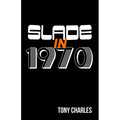 Slade in 1970