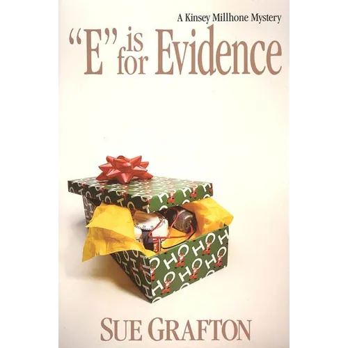 E Is for Evidence: A Kinsey Millhone Mystery
