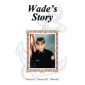 Wade's Story
