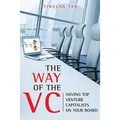 The Way of the VC: Having Top Venture Capitalists on Your Board