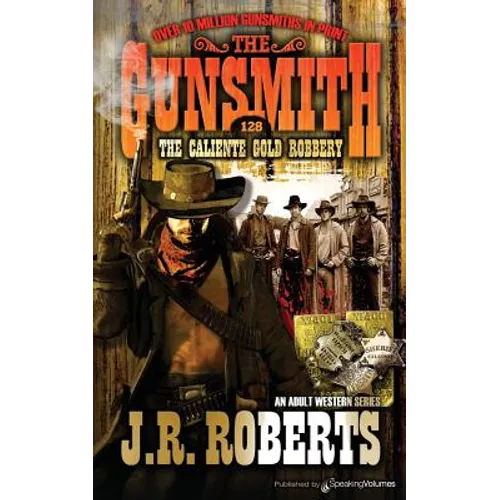 The Caliente Gold Robbery